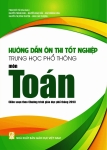 HƯỚNG DẪN ÔN THI TỐT NGHIỆP THPT MÔN TOÁN (Biên soạn theo Chương trình GDPT 2018)